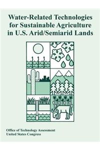 Water-Related Technologies for Sustainable Agriculture in U.S. Arid/Semiarid Lands