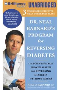 Dr. Neal Barnard's Program for Reversing Diabetes