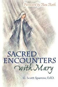 Sacred Encounters with Mary