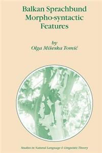 Balkan Sprachbund Morpho-Syntactic Features