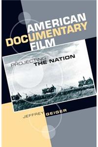 American Documentary Film: Projecting the Nation