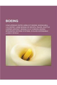 Boeing: Concurrence Entre Airbus Et Boeing, Boeing-Bell V-22 Osprey, Usine Boeing de Wichita, Palapa, Shuttle Carrier Aircraft