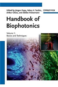 Handbook of Biophotonics: Vol. 1: Basics and Techniques