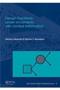 Design Decisions Under Uncertainty with Limited Information