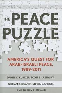 The Peace Puzzle: America's Quest for Arab-Israeli Peace, 1989-2011