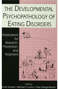 Developmental Psychopathology of Eating Disorders