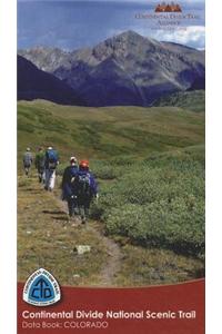 Continental Divide National Scenic Trail Data Book: Data Book: Colorado