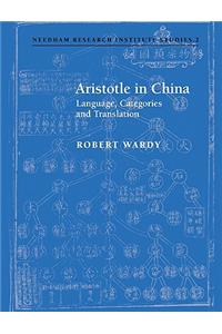 Aristotle in China: Language, Categories and Translation