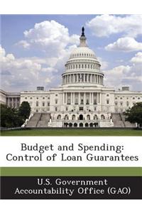 Budget and Spending: Control of Loan Guarantees