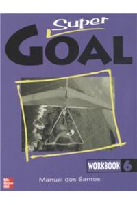 Super Goal: Workbook Bk. 6