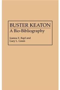 Buster Keaton: A Bio-Bibliography