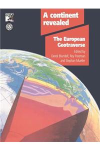 A Continent Revealed: The European Geotraverse, Structure and Dynamic Evolution