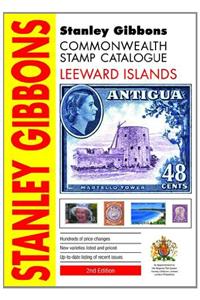 Stanley Gibbons Commonwealth Stamp Catalogue Leeward Islands
