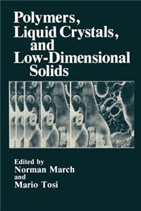 Polymers, Liquid Crystals, and Low-dimensional Solids
