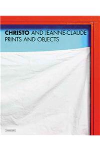 Christo and Jeanne-Claude: Prints and Objects: A Catalogue Raisonne