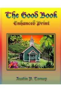 The Good Book Enhanced Print