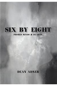Six by Eight