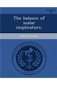 The Balance of Scalar Implicature.