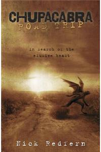 Chupacabra Road Trip: In Search of the Elusive Beast