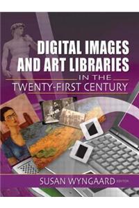 Digital Images and Art Libraries in the Twenty First Century