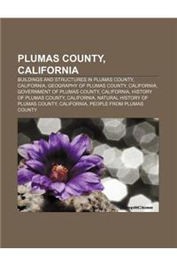 Plumas County, California: Buildings and Structures in Plumas County, California, Geography of Plumas County, California