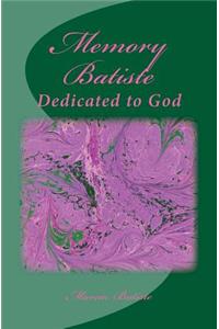 Memory Batiste: Dedicated to God