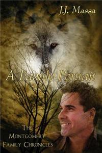 Montgomery Family Chronicles 3-A Family Portrait