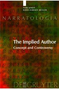The Implied Author: Concept and Controversy