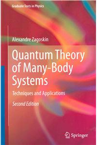 Quantum Theory of Many-Body Systems