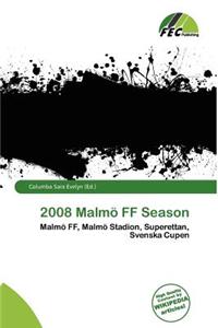 2008 Malm Ff Season