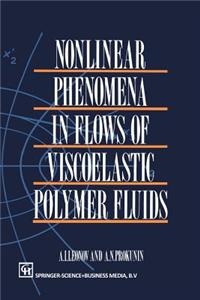 Nonlinear Phenomena in Flows of Viscoelastic Polymer Fluids