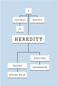A Cultural History of Heredity