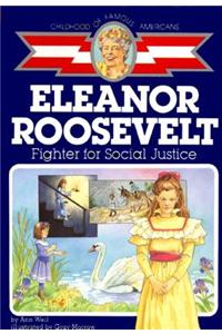 Eleanor Roosevelt: Fighter for Social Justice