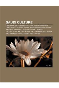 Saudi Culture: Cinema of Saudi Arabia, Festivals in Saudi Arabia, Languages of Saudi Arabia, Museums in Saudi Arabia