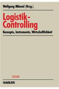 Logistik-Controlling: Konzepte Instrumente Wirtschaftlichkeit
