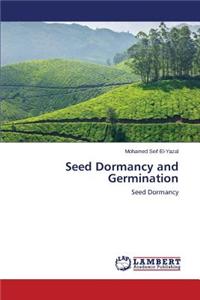 Seed Dormancy and Germination
