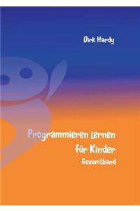 Programmieren Lernen Fur Kinder - Gesamtband
