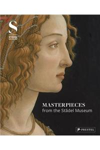 Masterpieces from the Stadel Museum: Selected Works from the Stadel Museum Collection