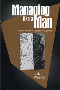 Managing Like a Man - Ppr.*