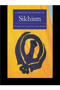 A Popular Dictionary of Sikhism: Sikh Religion and Philosophy