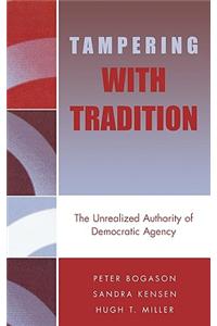Tampering with Tradition