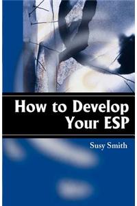 How to Develop Your ESP