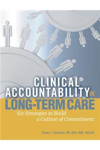 Clinical Accountability in Long-Term Care