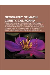 Geography of Marin County, California: Former Settlements in Marin County, California, Landforms of Marin County, California