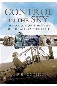 Control in the Sky: The Evolution and History of the Aircraft Cockpit