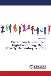 Recommendations from High-Performing, High-Poverty Elementary Schools