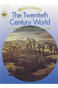 Re-discovering the Twentieth Century World