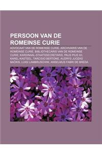 Persoon Van de Romeinse Curie: Advocaat Van de Romeinse Curie, Archivaris Van de Romeinse Curie, Bibliothecaris Van de Romeinse Curie