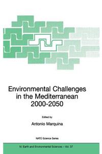 Environmental Challenges in the Mediterranean 2000 2050: Proceedings of the NATO Advanced Research Workshop on Environmental Challenges in the Mediter