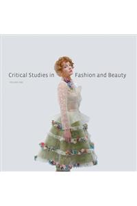 Critical Studies in Fashion and Beauty, Volume One